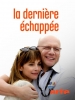 La dernière échappée
