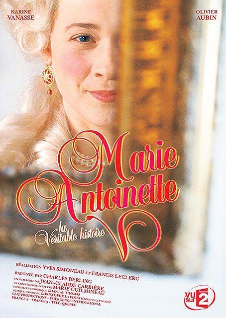 affiche du film Marie-Antoinette, la véritable histoire
