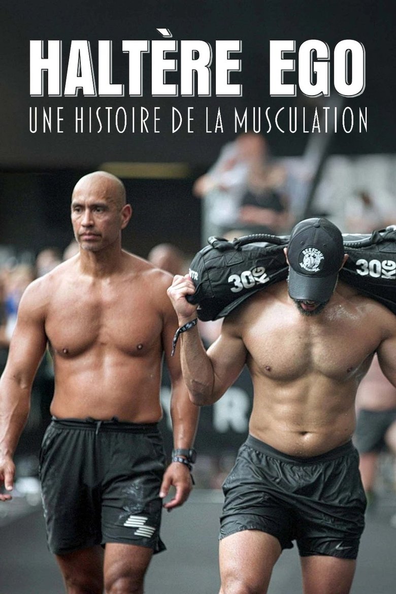 affiche du film Haltère ego, une histoire de la musculation