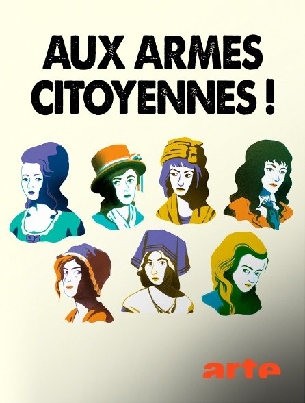 affiche du film Aux armes, citoyennes !