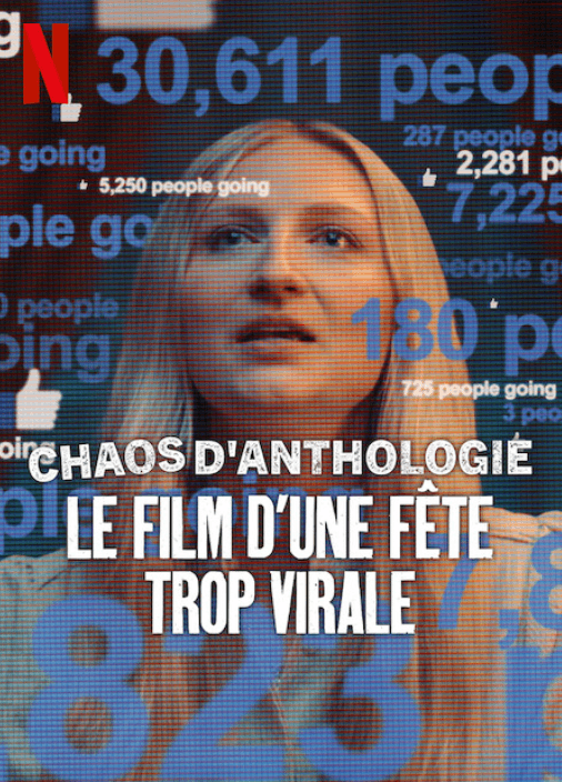 affiche du film Chaos d'anthologie : Le film d'une fête trop virale
