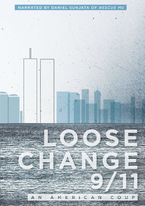 affiche du film Loose Change 9/11: An American Coup