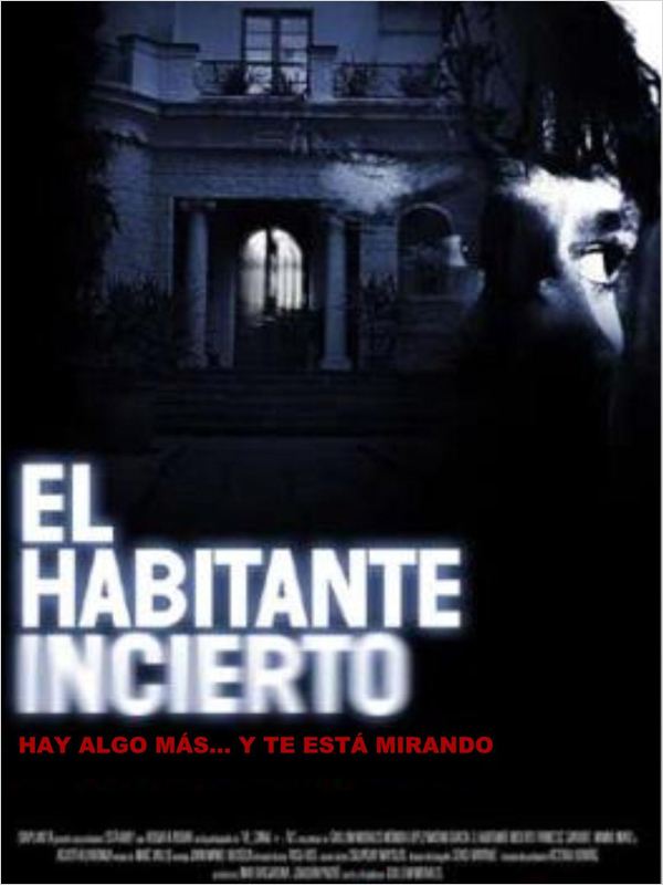affiche du film El habitante incierto