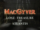 MacGyver : Le trésor perdu de l'Atlantide (MacGyver: Lost Treasure of Atlantis)