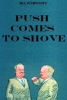 Push comes to shove