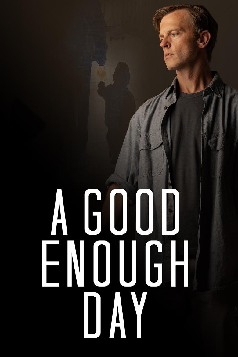 affiche du film A Good Enough Day