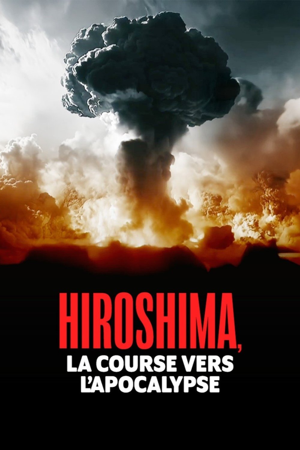 affiche du film Hiroshima, la course vers l’apocalypse