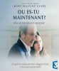 Où es-tu maintenant ?