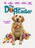 Le chien qui a sauvé Pâques (The Dog Who Saved Easter)