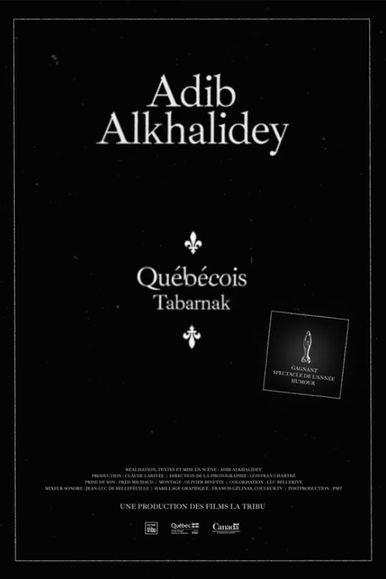 affiche du film Adib Alkhalidey : Québécois Tabarnak