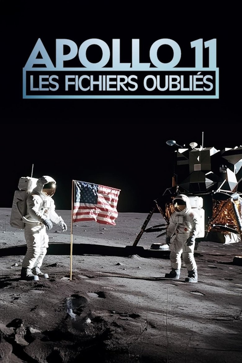 affiche du film Apollo 11 - LES FICHIERS OUBLIES