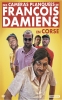 Les Caméras Planquées de François Damiens en Corse