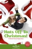 Chapeau bas Père Noël ! (Hats Off to Christmas!)