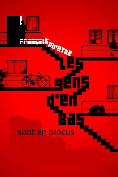 affiche du film François Pirette: Les Gens d'en Bas Sont En Blocus