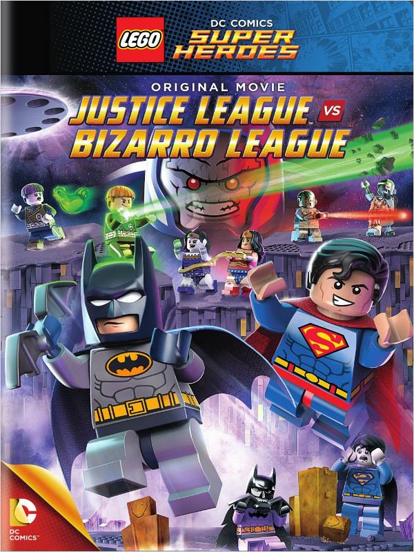 affiche du film LEGO DC Comics Super Heroes : La Ligue des justiciers contre la Ligue des Bizarro