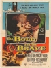 The Bold and the Brave