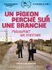 Un pigeon perché sur une branche philosophait sur l’existence (En duva satt på en gren och funderade på tillvaron)