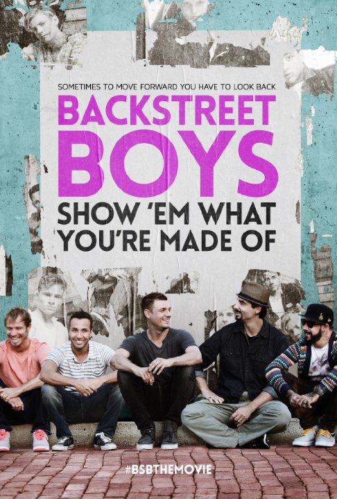 affiche du film Backstreet Boys: Show 'Em What You're Made Of