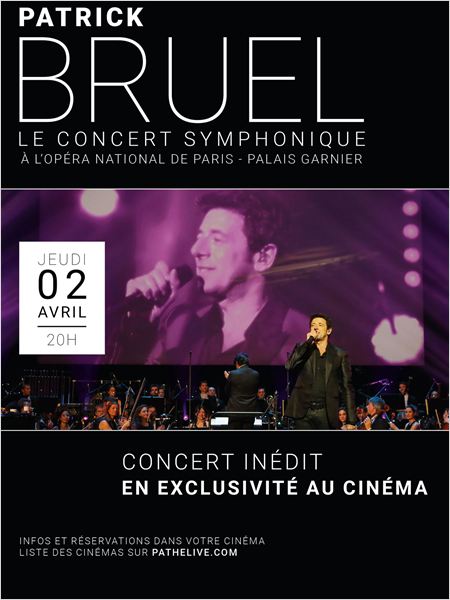 affiche du film Patrick Bruel: Le Concert Symphonique (Pathé live)