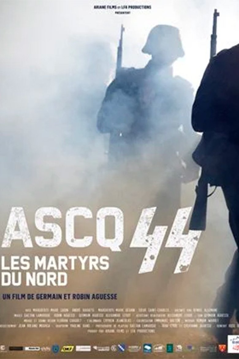 affiche du film Ascq 44 : les martyrs du Nord