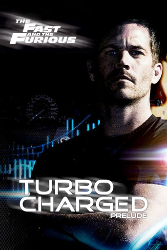 affiche du film Turbo-Charged Prelude to 2 Fast 2 Furious