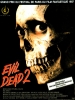 Evil Dead 2 (Evil Dead II)