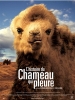 L'histoire du chameau qui pleure (Die Geschichte vom weinenden Kamel)