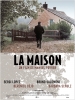 La maison (2007)
