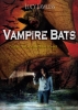 Bats, l'invasion des chauves-souris (Vampire Bats)