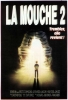 La Mouche 2 (The Fly II)