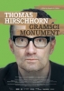 Thomas Hirschhorn: Gramsci Monument