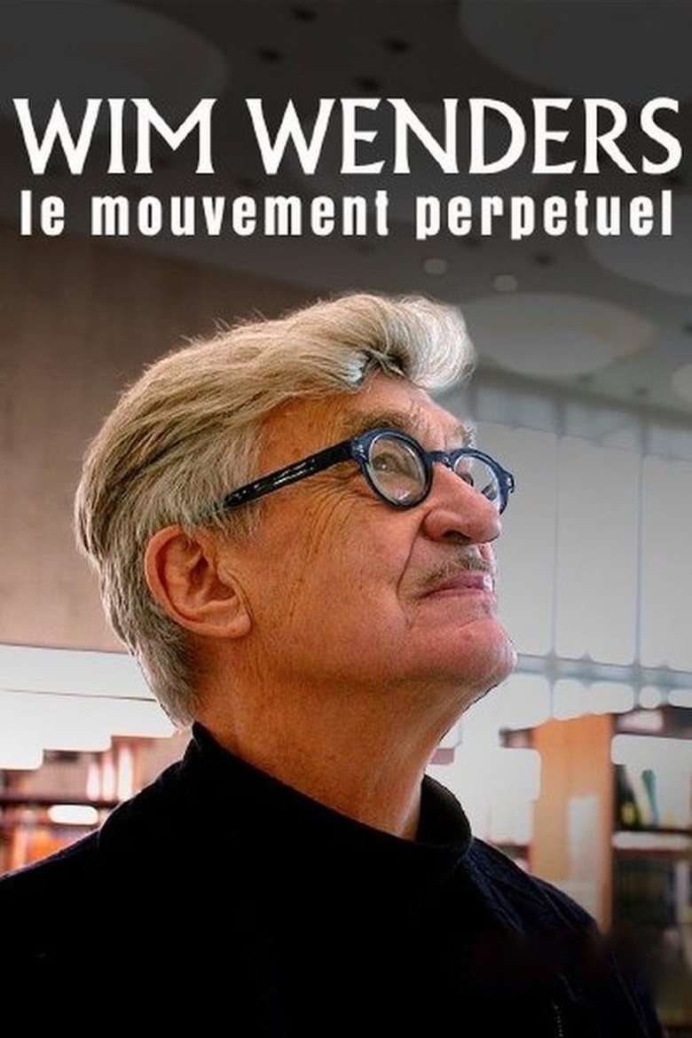 affiche du film Wim Wenders, le mouvement perpétuel