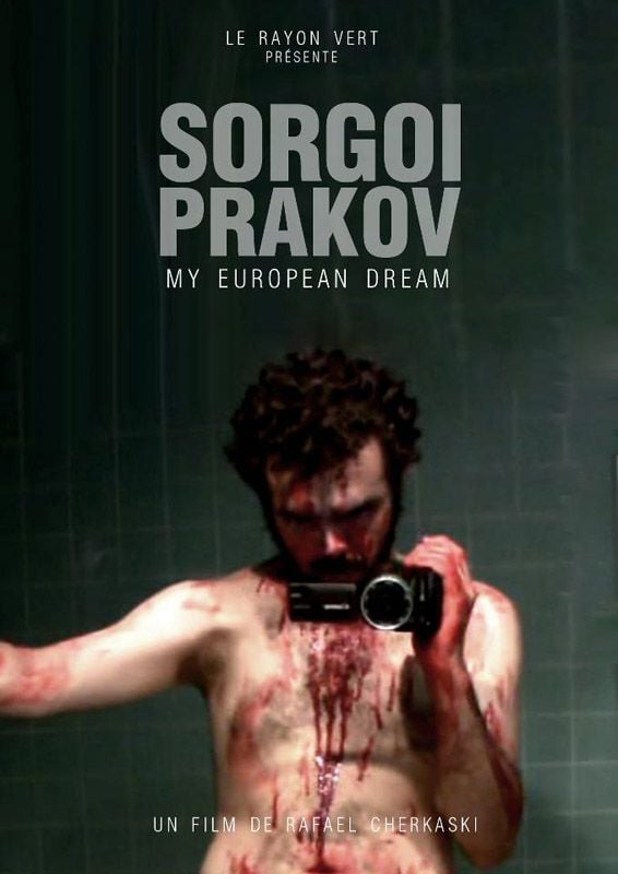 affiche du film Sorgoï Prakov, My European Dream