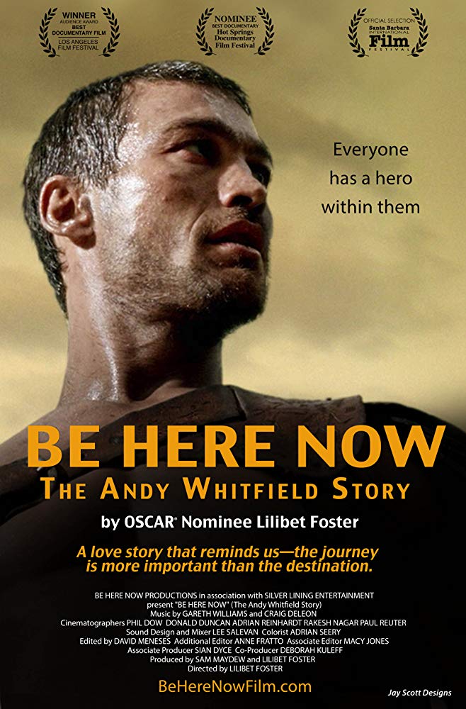affiche du film Be Here Now: The Andy Whitfield Story