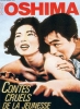 Contes cruels de la jeunesse (Seishun Zankoku Monogatari)