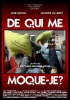 De qui me moque-je ?