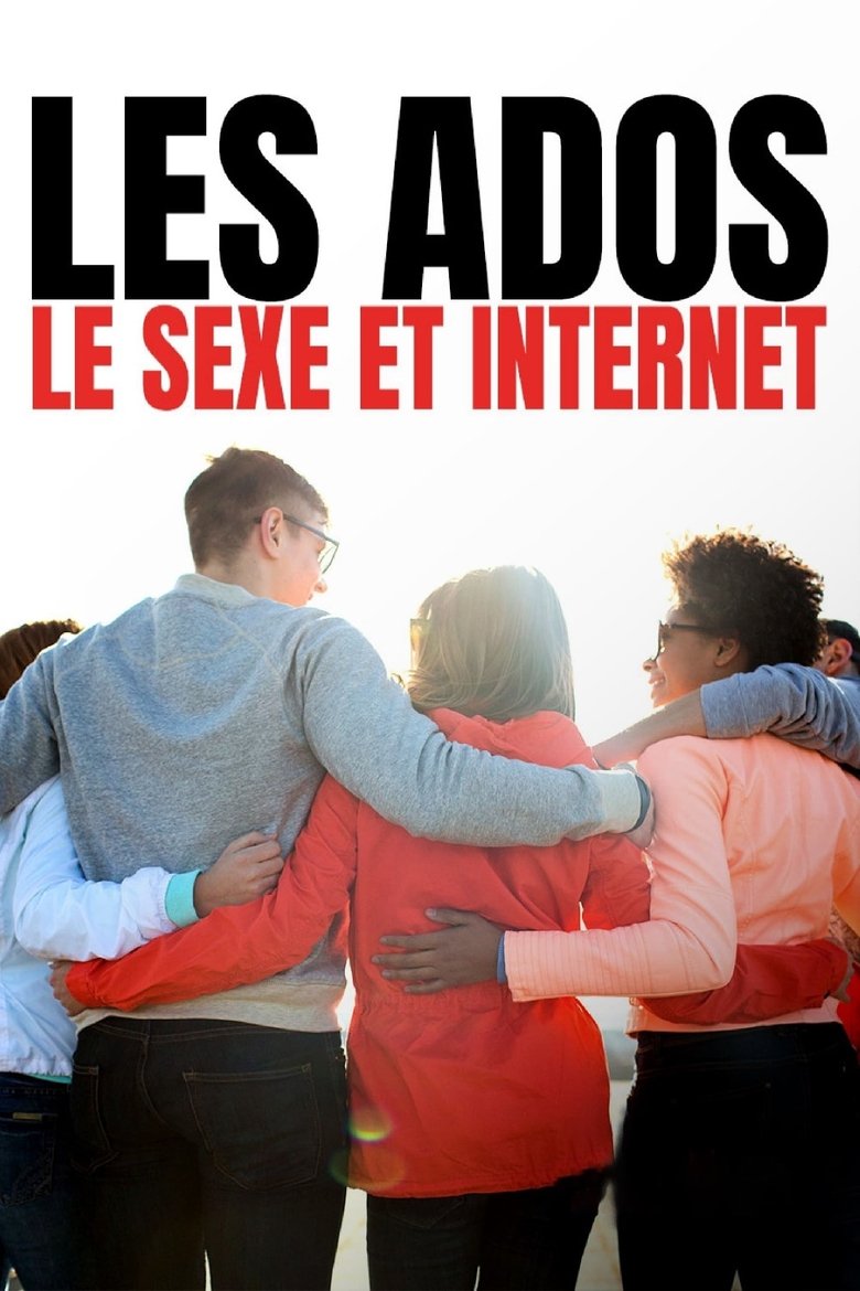 affiche du film Les ados, le sexe et Internet : Les jeunes face au porno
