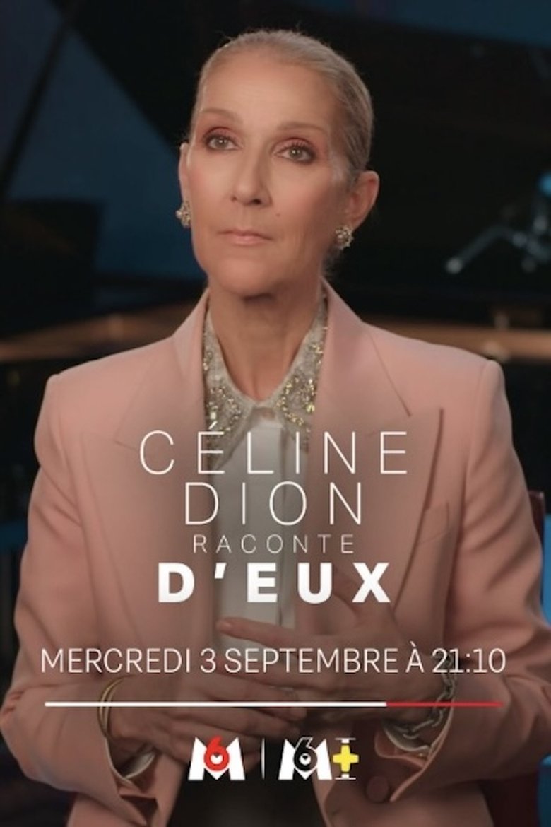 affiche du film Céline Dion raconte D'eux