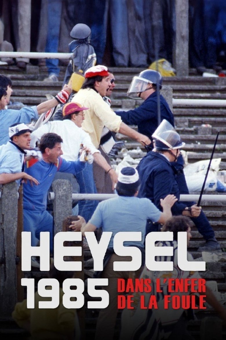 affiche du film Heysel 1985 - Dans l'enfer de la foule