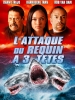 L'Attaque du requin à trois têtes (3-Headed Shark Attack)