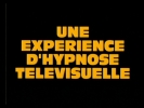 Une expérience d'hypnose télévisuelle