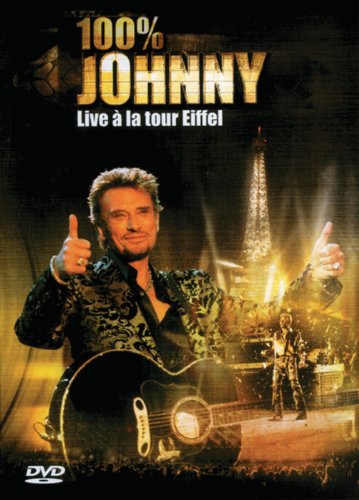 affiche du film Johnny Hallyday : 100% Johnny (Live @ Tour Eiffel)
