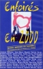 Les Enfoirés 2000 ... Les Enfoirés en 2000