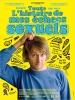 Toute l'histoire de mes échecs sexuels (A Complete History of My Sexual Failures)