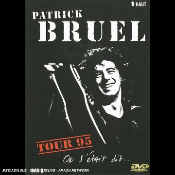 affiche du film Patrick Bruel: On s'était dit (Tour 95)