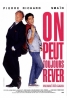 On peut toujours rêver
