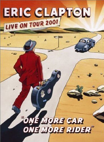 affiche du film Eric Clapton: One More Car, One More Rider (Live on Tour 2001)