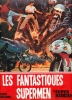 Les Fantastiques Supermen Chinois