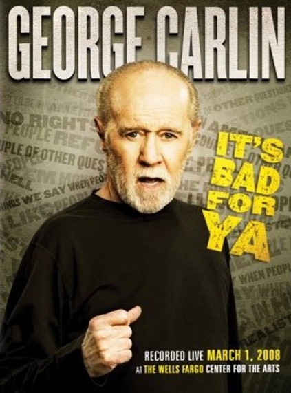 affiche du film George Carlin: It's Bad for Ya