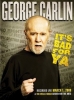 George Carlin: It's Bad for Ya